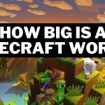 How Big Is A Minecraft World Gamerode