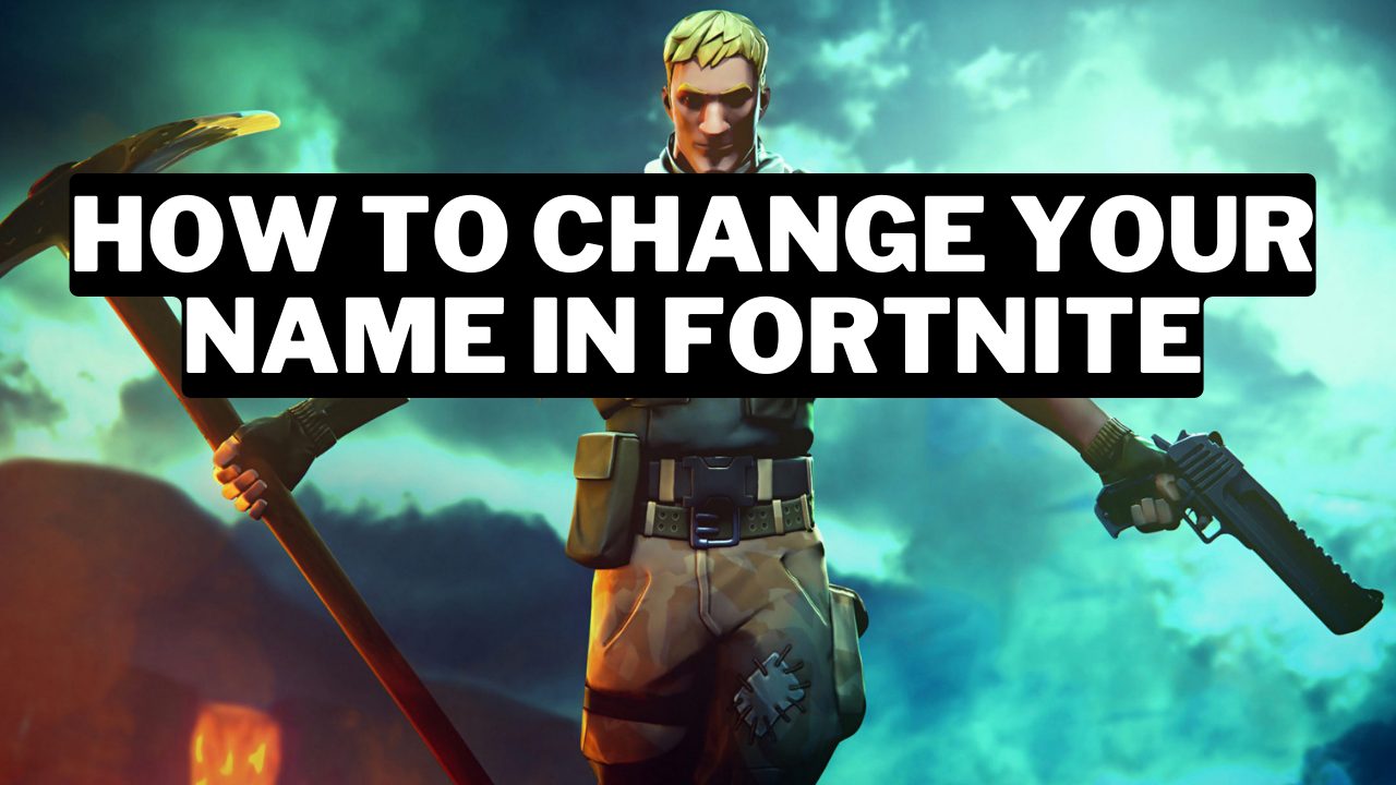 How To Change Your Name In Fortnite (2024) Gamerode