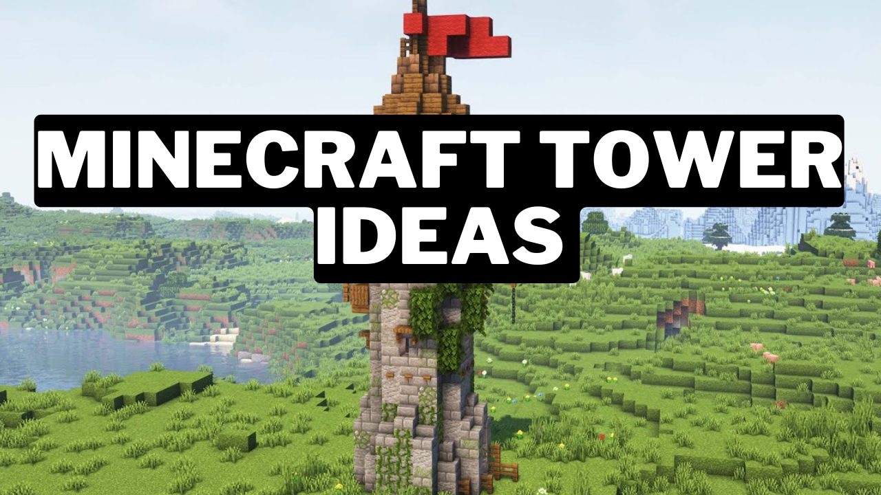 20+ Best Minecraft Tower Designs Ideas (2024) Gamerode