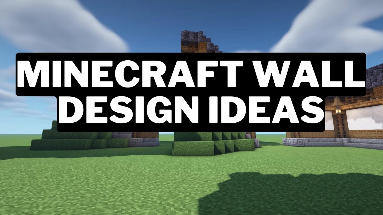25 Best Minecraft Wall Designs Ideas (2024) Gamerode