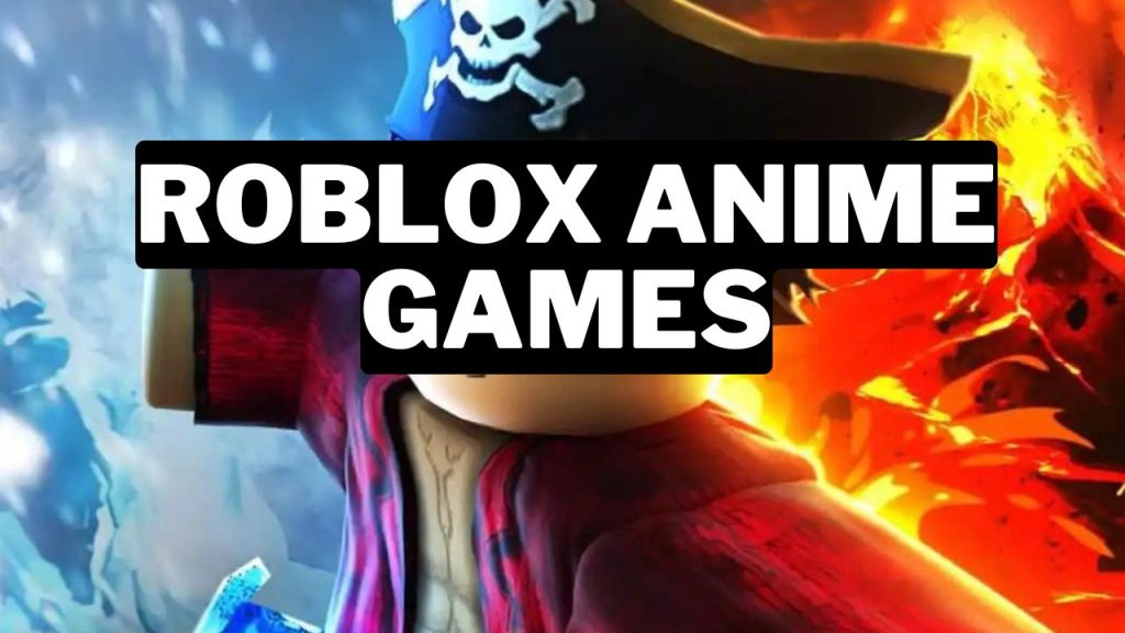 40 Best Roblox Anime Games (2024)