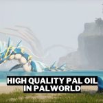 How To Get High Quality Pal Oil In palworld Gamerode