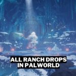 All Ranch Drops In Palworld And How To Get Them Gamerode